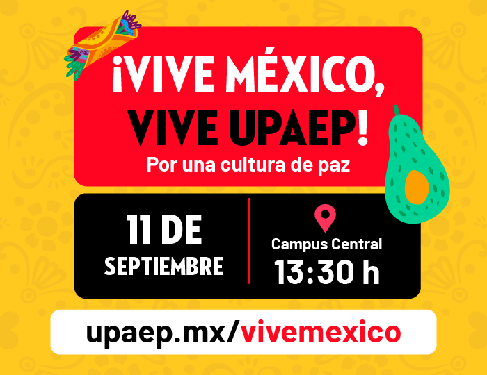 Demuestra tu talento y celebra nuestras tradiciones en Vive México, Vive UPAEP